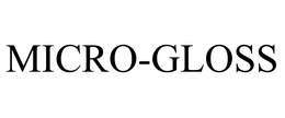 MICRO-GLOSS trademark