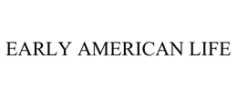 EARLY AMERICAN LIFE trademark
