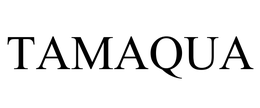 TAMAQUA trademark