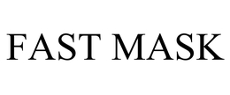 FAST MASK trademark