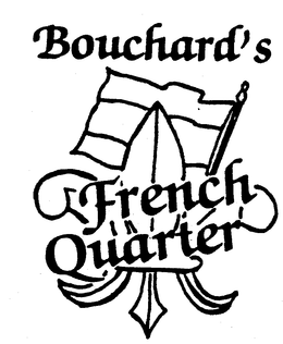 BOUCHARD'S FRENCH QUARTER trademark
