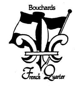 BOUCHARDS FRENCH QUARTER trademark