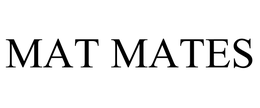 MAT MATES trademark