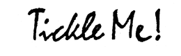 TICKLE ME ! trademark