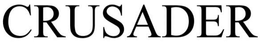 CRUSADER trademark