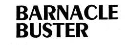 BARNACLE BUSTER trademark