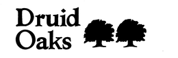 DRUID OAKS trademark