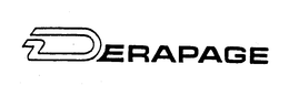 DERAPAGE trademark