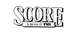 SCORE A SERVICE OF FNN trademark