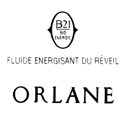 B21 B10 ENERGIC FLUIDE ENERGISANT DU REVEIL ORLANE trademark