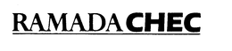 RAMADA CHEC trademark