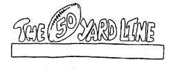 THE 50 YARD LINE trademark