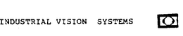 INDUSTRIAL VISION SYSTEMS trademark