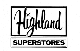 HIGHLAND SUPERSTORES trademark