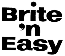BRITE 'N EASY trademark