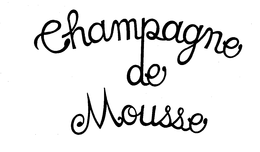 CHAMPAGNE DE MOUSSE trademark