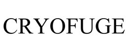 CRYOFUGE trademark