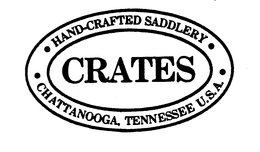 CRATES HAND-CRAFTED SADDLERY CHATTANOOGA, TENNESSEE U.S.A. trademark