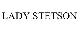 LADY STETSON trademark