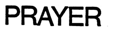 PRAYER trademark
