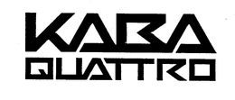 KABA QUATTRO trademark