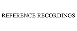 REFERENCE RECORDINGS trademark