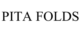 PITA FOLDS trademark