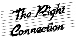 THE RIGHT CONNECTION trademark