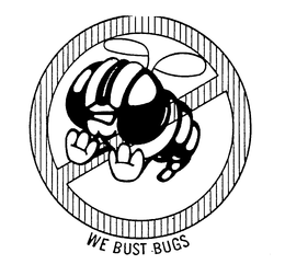 WE BUST BUGS trademark