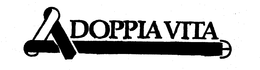 DOPPIA VITA trademark