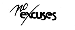 NO EXCUSES trademark
