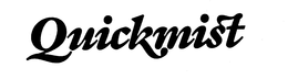 QUICKMIST trademark