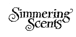 SIMMERING SCENTS trademark