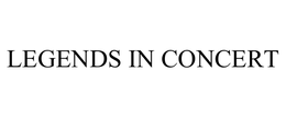 LEGENDS IN CONCERT trademark