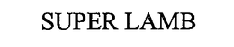SUPER LAMB trademark