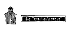 THE "TEACHER'S STORE" TS trademark