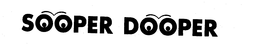 SOOPER DOOPER trademark