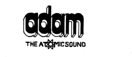 ADAM THE ATOMIC SOUND trademark