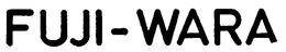 FUJI-WARA trademark