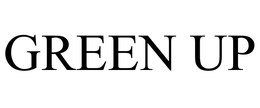 GREEN UP trademark