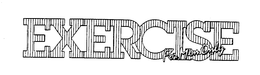 EXERCISE FOR MEN ONLY trademark
