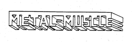 METAL MUSCLE trademark