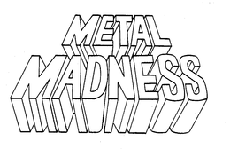 METAL MADNESS trademark