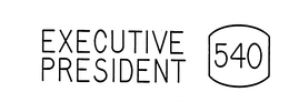 EXECUTIVE PRESIDENT 540 trademark