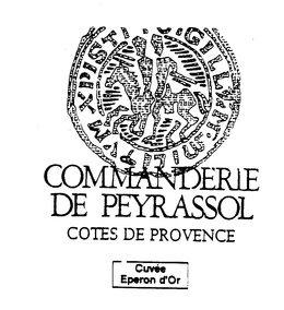 COMMANDERIE DE PEYRASSOL COTES DE PROVENCE CUVEE EPERON D'OR trademark