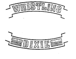 WHISTLING DIXIE trademark