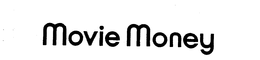 MOVIE MONEY trademark
