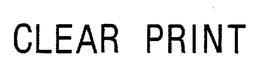 CLEAR PRINT trademark