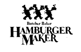 BUTCHER BAKER HAMBURGER MAKER trademark