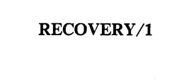 RECOVERY/1 trademark